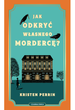 Jak odkryć własnego mordercę?