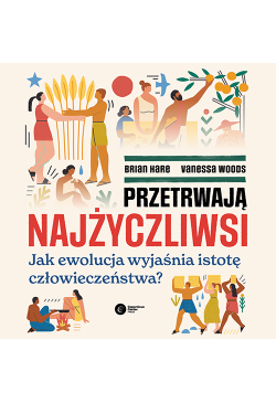 Przetrwają najżyczliwsi