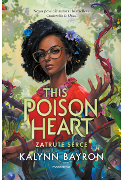 This Poison Heart. Zatrute...