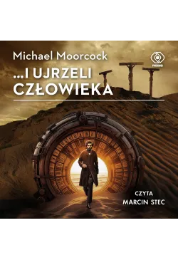 ...i ujrzeli człowieka