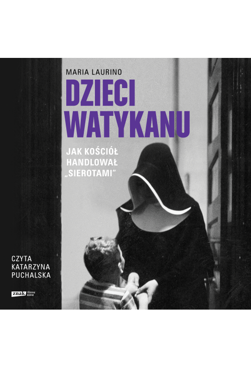 Dzieci Watykanu. Jak Kościół handlował „sierotami”