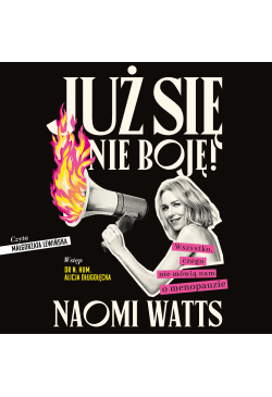 Już się nie boję! Wszystko,...
