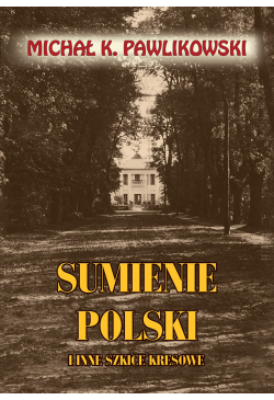 Sumienie Polski i inne...