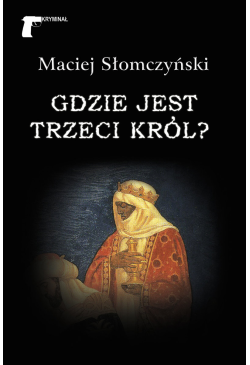 Gdzie jest Trzeci Król?