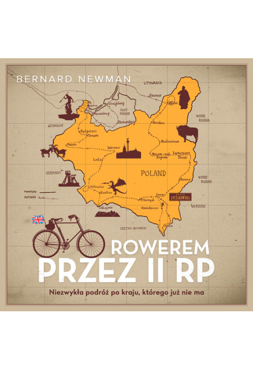 Rowerem przez II RP. Niezwykła podróż po kraju, którego już nie ma