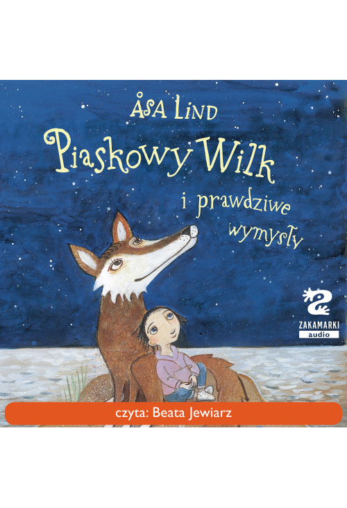Piaskowy Wilk i prawdziwe wymysły