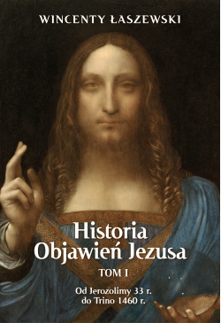 Historia Objawień Jezusa Tom 1