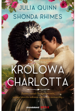 Królowa Charlotta. Opowieść...