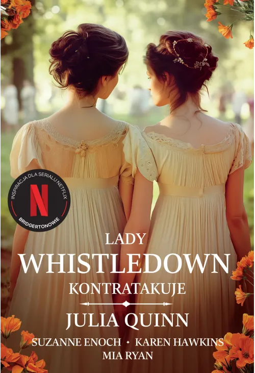 Lady Whistledown kontratakuje /Bridgertonowie