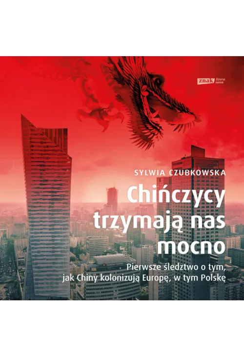 Chińczycy trzymają nas mocno
