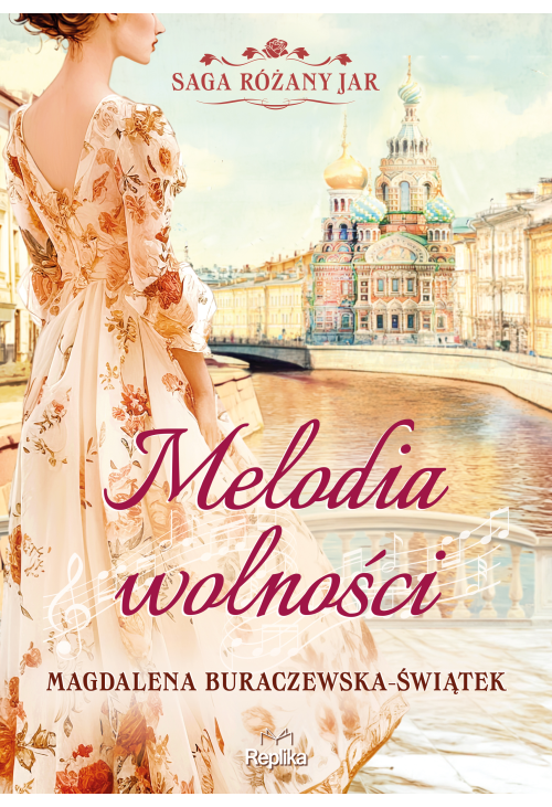 Melodia wolności. Saga Różany Jar, tom 1
