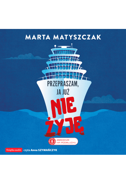Przepraszam, ja już nie żyję