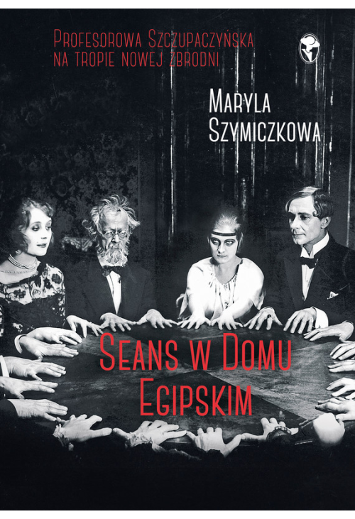 Seans w Domu Egipskim