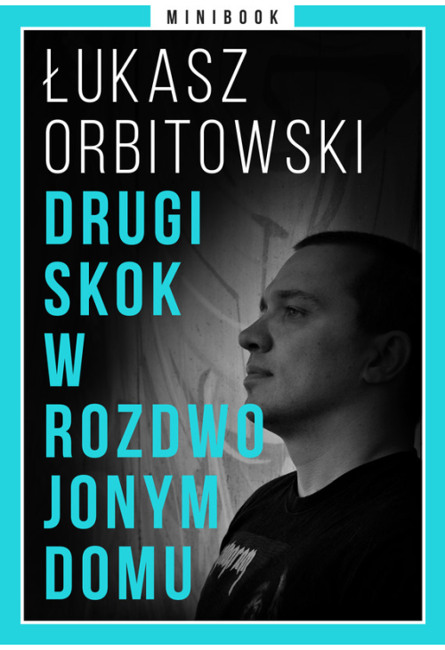 Drugi skok w rozdwojonym domu. Minibook