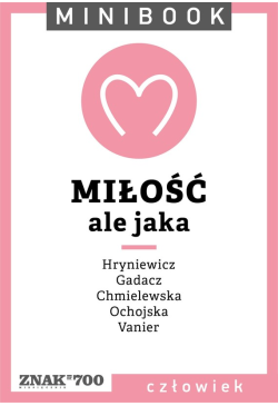 Miłość [ale jaka]. Minibook