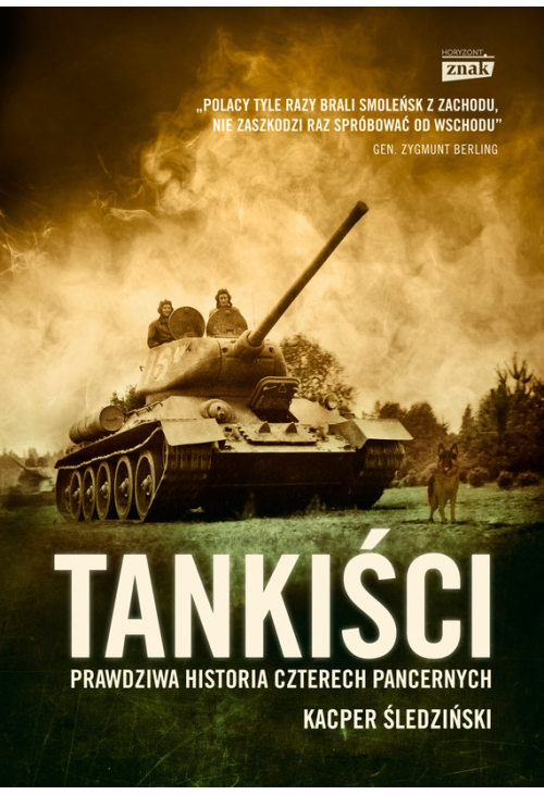 Tankiści. Prawdziwa historia czterech pancernych