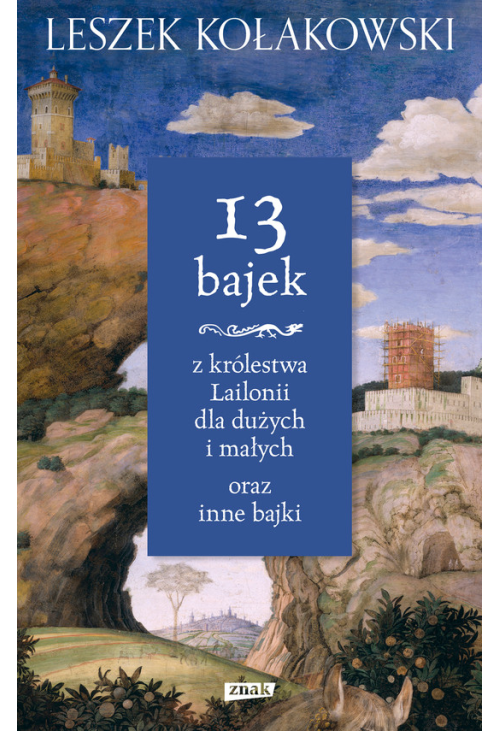 13 bajek z królestwa Lailonii dla dużych i małych oraz inne bajki