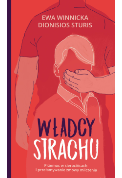Władcy strachu. Przemoc w...