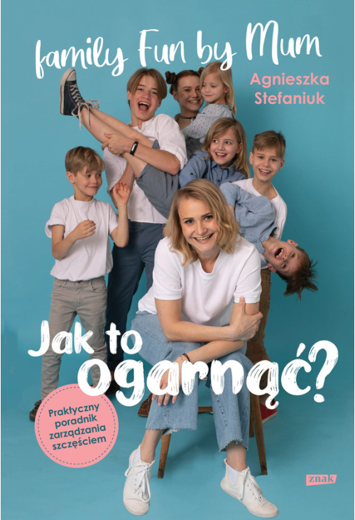 Jak to ogarnąć? Praktyczny poradnik zarządzania szczęściem
