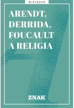 Arendt, Derrida i Foucault...
