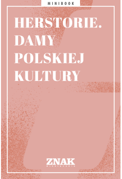 Herstorie. Damy polskiej...