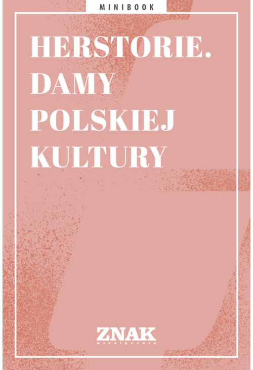 Herstorie. Damy polskiej kultury
