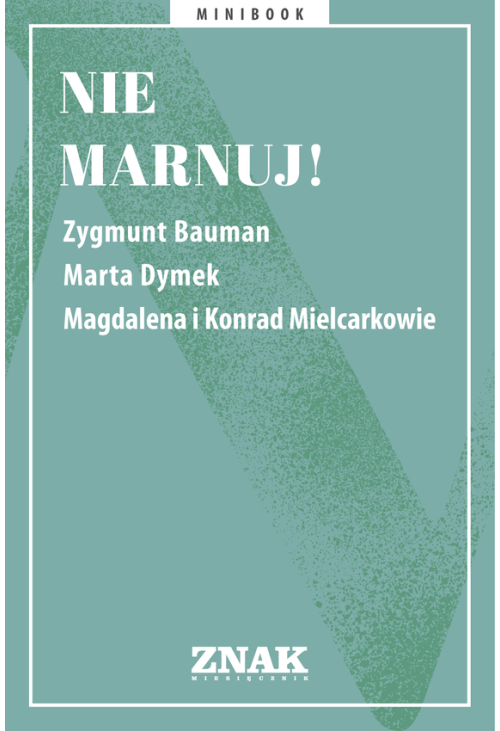 Nie marnuj!