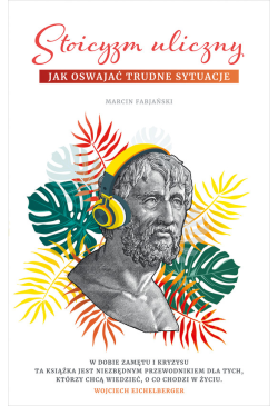 Stoicyzm uliczny. Jak...