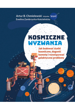 Kosmiczne wyzwania. Jak...