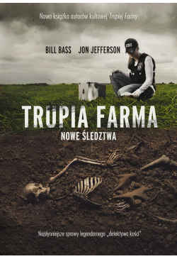 Trupia Farma. Nowe śledztwa...