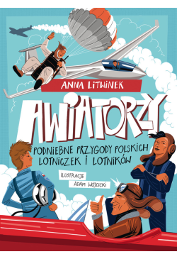 Awiatorzy. Podniebne...