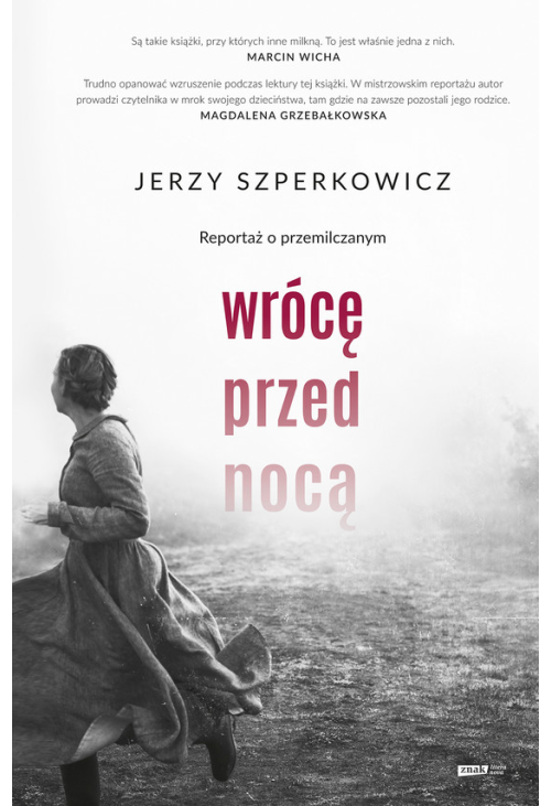 Wrócę przed nocą. Reportaż o przemilczanym