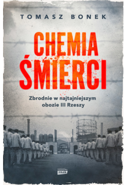 Chemia śmierci. Zbrodnie w...