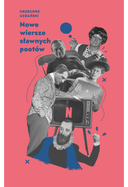 Nowe wiersze sławnych poetów