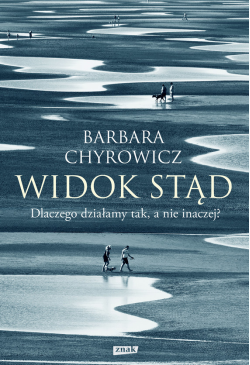 Widok stąd. Dlaczego...
