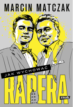 Jak wychować rapera