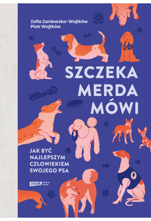 Szczeka, merda, mówi. Jak być najlepszym człowiekiem swojego psa