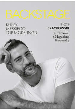 BACKSTAGE. Kulisy męskiego...