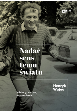 Nadać sens temu światu