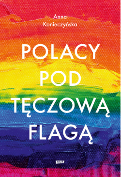Polacy pod tęczową flagą