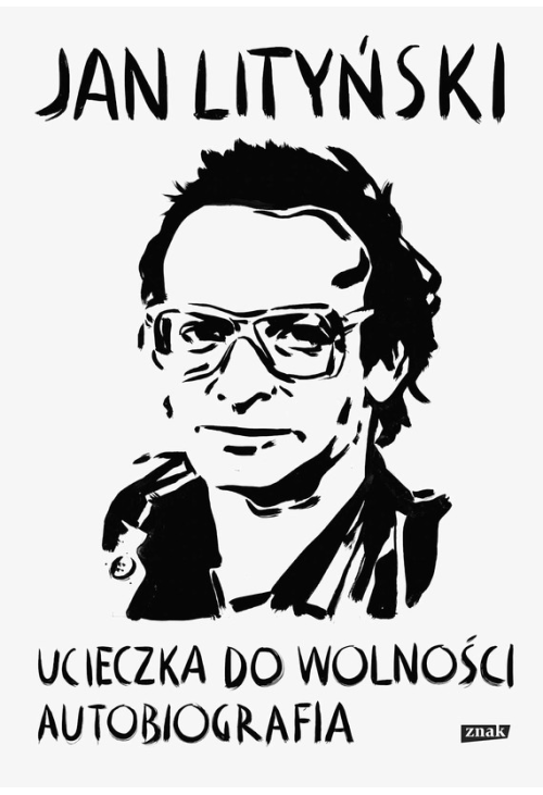 Ucieczka do wolności. Autobiografia