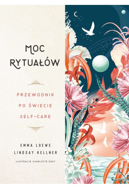 Moc rytuałów. Przewodnik po świecie self-care