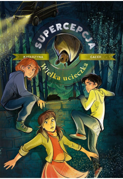 Supercepcja. Wielka ucieczka