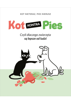 Kot kontra Pies. Czyli...