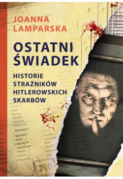 Ostatni świadek. Historie...