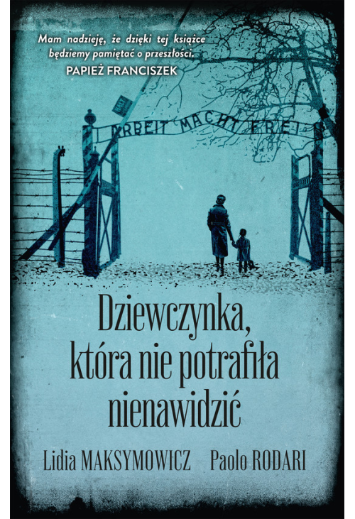 Dziewczynka, która nie potrafiła nienawidzić