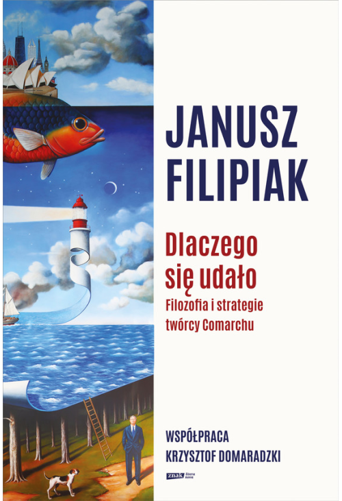 Dlaczego się udało. Filozofia i strategie twórcy Comarchu