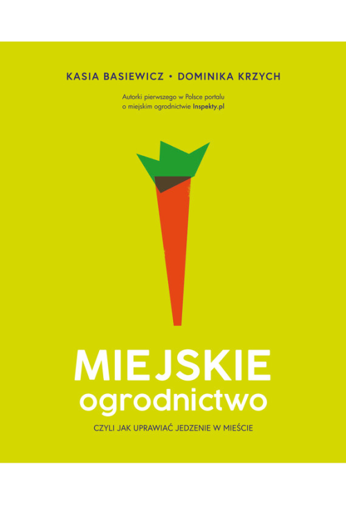 Miejskie ogrodnictwo, czyli jak uprawiać jedzenie w mieście