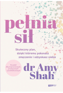 Pełnia sił. Skuteczny plan,...
