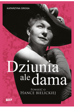 Dziunia, ale dama. Powieść...